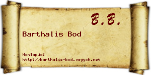 Barthalis Bod névjegykártya